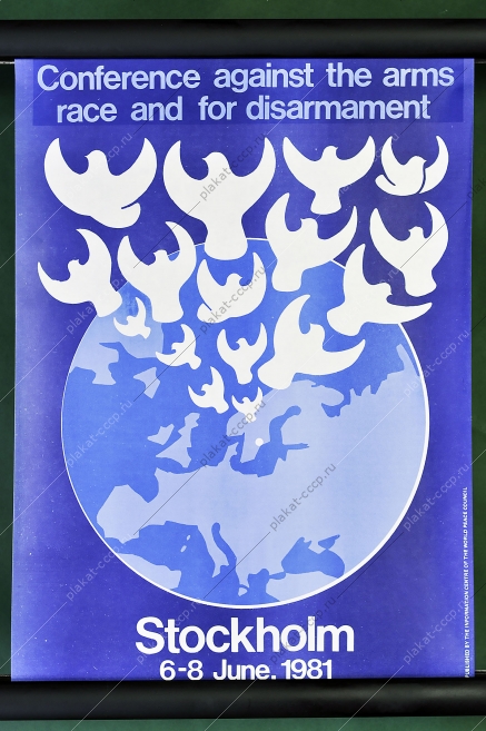 Оригинальный политический плакат СССР конференция против оружия и за разоружение Стокгольм Швеция 1981