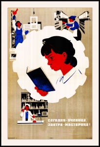 Оригинальный плакат СССР сегодня ученица завтра мастерица профориентация химия строительство промышленное производство наука