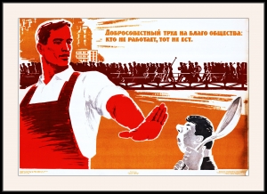 Оригинальный советский плакат добросовестный труд на благо общества кто не работает тот не ест